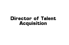 Director of Talent Acquisition